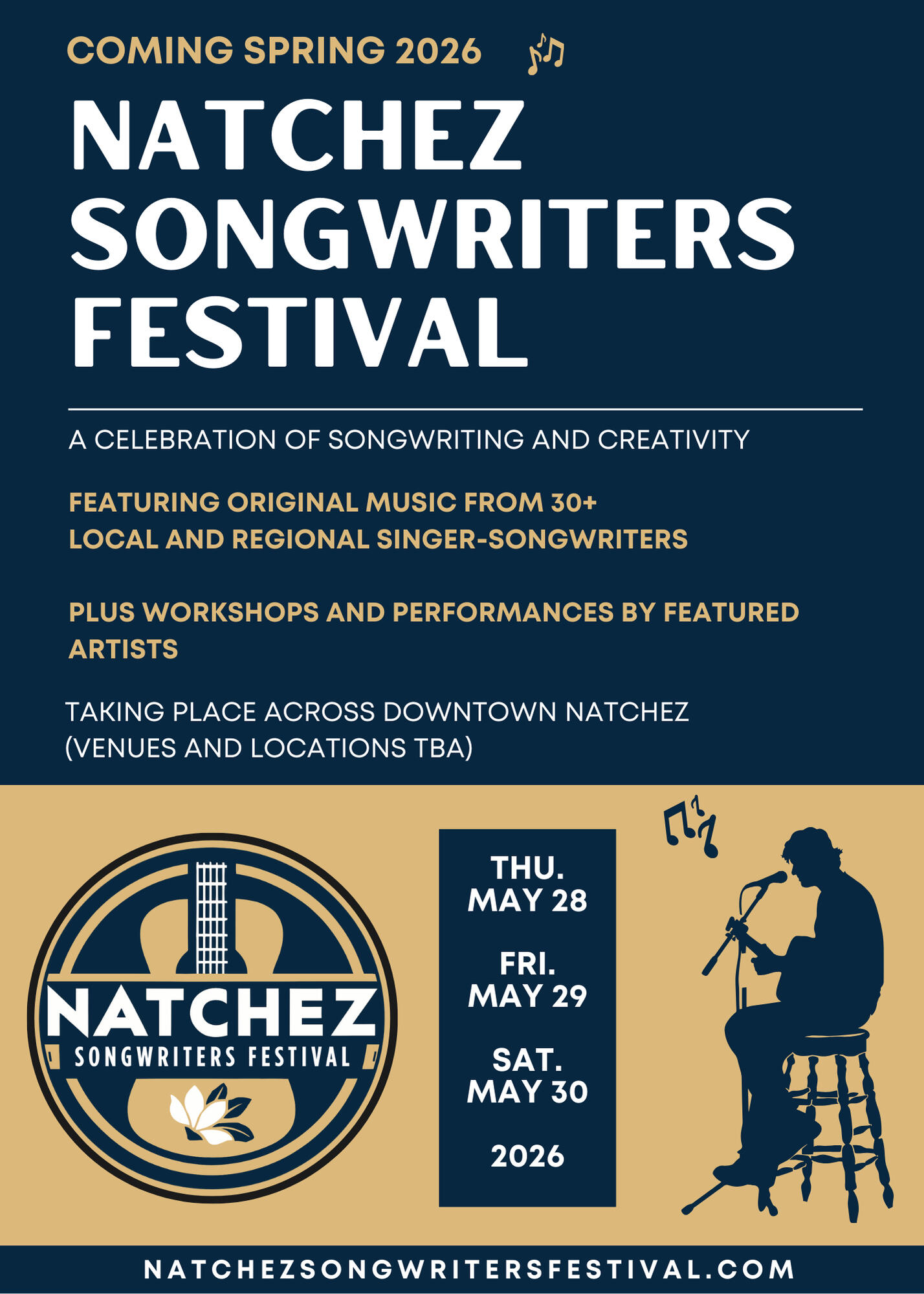 Coming Spring 2026 - Natchez Songwriters Festival - Featuring Original Music from 30+ Local and Regional Songwriters, Plus Workshops and Performances By Featured Artists, Taking Place Across Downtown Natchez (Venues and Locations TBA) Thu. May 28th, Fri. M